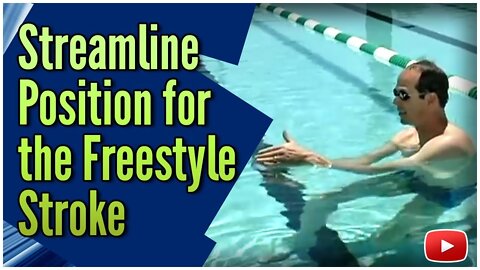 Becoming a Faster Swimmer Freestyle - Streamline Position featuring Coach Tom Jager