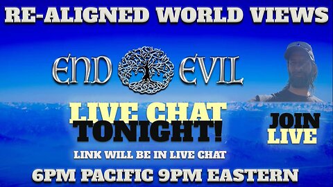 End Evil Podcast - Re-Aligned World Views