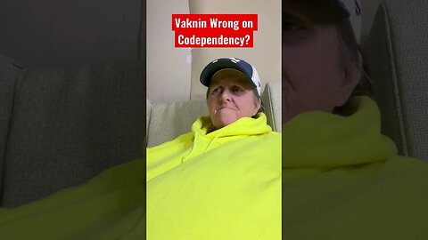 Vaknin Wrong on Codependency?