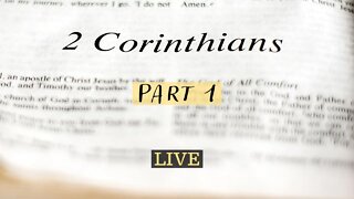 2 Corinthians (Part 1) with Christopher Enoch