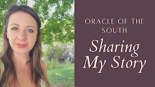 Sharing My Story - Doing What You Love Brings Abundance - Oracle of the South