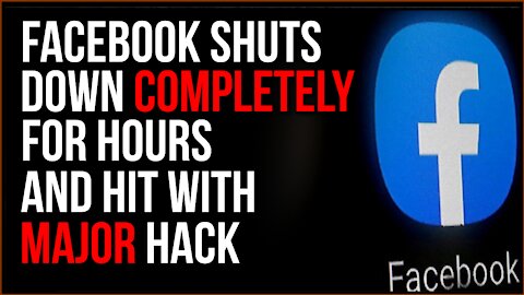 Facebook COMPLETELY Shuts Down AND Hit With Major Hack