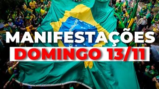 URGENTE: MANIFESTAÇÕES EM TODO O BRASIL (DOMINGO 13/11/2022