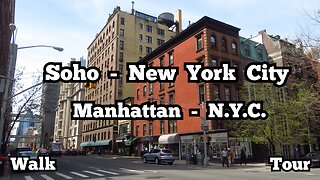 SoHo | New York City | Walk Tour