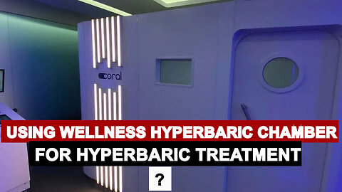 Can Wellness Hyperbaric Chamber be used for Treatment ?