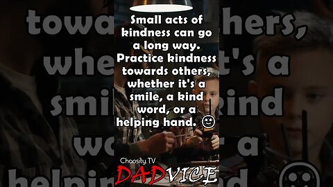 👨🏻 #DADVICE - #9. Be kind 👍🏻