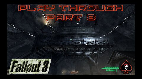 Fallout 3 Play Through - Part 8