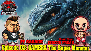 Kaiju Watch Episode 03: Gamera The Super Monster