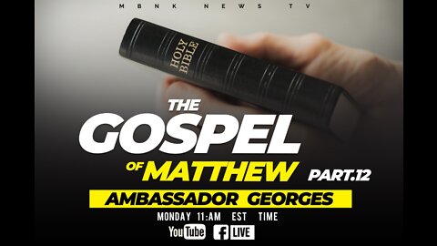 The Gospel of Matthew - part 12&13