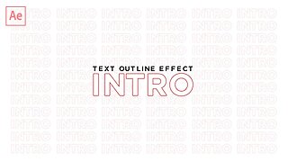 How to Make a Simple Intro - Text Outline Effect (After Effects CC Tutorial)