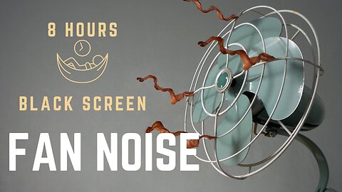 Fan Noise: 8 Hours | Reduce anxiety, Tinnitus relief, numb your mind, sleep better **BLACK SCREEN**