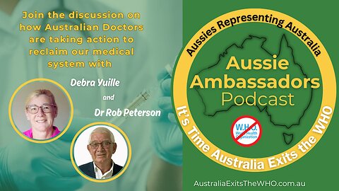 Aussie Ambassadors Podcast with Debra Yuille and Dr Rob Peterson