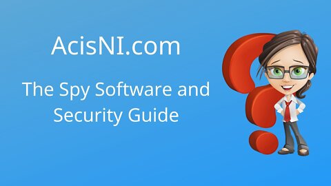 About AcisNI The Spy Software and Security Guide