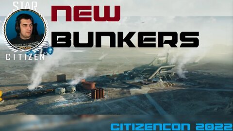 New Bunkers of Pyro and Stanton! - Citizencon 2022