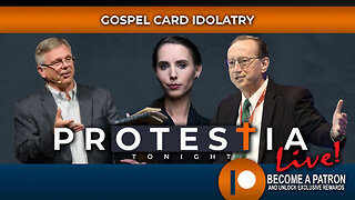 Protestia Tonight LIVE: Gospel Card Idolatry