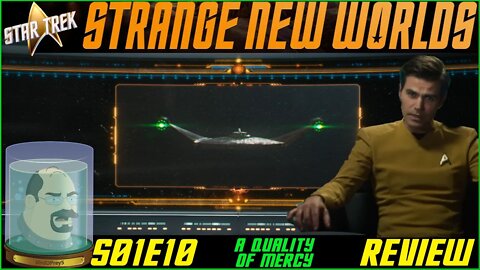 Star Trek Strange New Worlds "A Quality of Mercy" S1 E10 Review