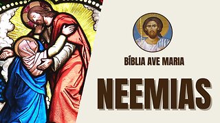 Neemias - Reconstrução dos Muros de Jerusalém - Bíblia Ave Maria