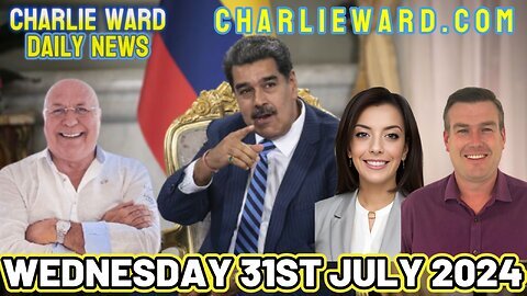 CHARLIE WARD DAILY NEWS WITH PAUL BROOKER & DREW DEMI - WEDNESDAY 31ST JULY 2024