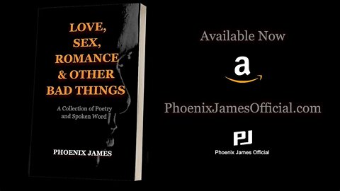 Phoenix James - LOVE, SEX, ROMANCE & OTHER BAD THINGS (Official Book Trailer) Spoken Word Poetry
