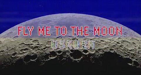 Fly Me to the Moon. [Oskura].