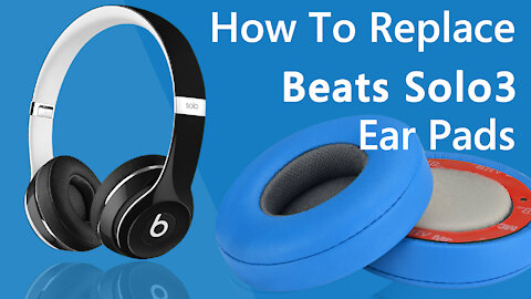 How to Replace Beats Solo3 Wireless Headphones Ear Pads/Cushions | Geekria