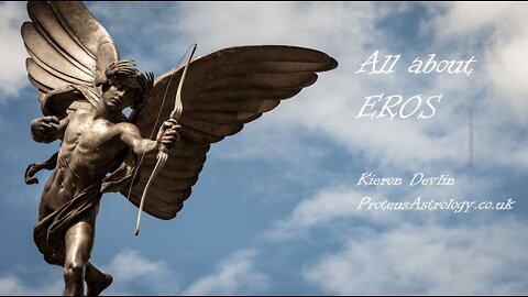All About Eros: Part 1