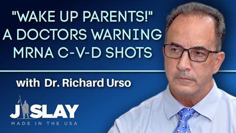 "WAKE UP PARENTS!" A DOCTORS WARNING MRNA C-V-D SHOTS with Dr. Richard Urso