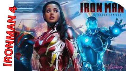 IRONMAN 4 Teaser and Trailer