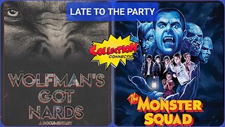 THE MONSTER SQUAD : Late to the Party ep 124