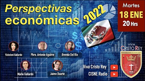 Perspectivas Económicas 2022 por el Mov. Soc. Viva Cristo Rey