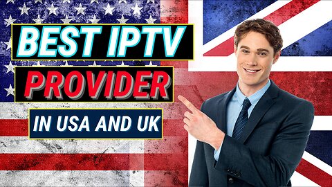 The BEST IPTV PROVIDER IN USA and uk