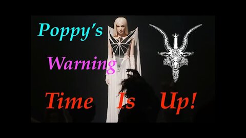 The Jesuit Vatican Shadow Empire 90 - Poppy Psy-Op - "Time's Up" Veiled Warning!