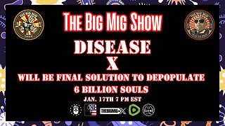 DISEASE X, THE FINAL PLAN TO DEPOPULATION