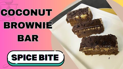 Coconut Brownie Bar Recipe By Spice Bite