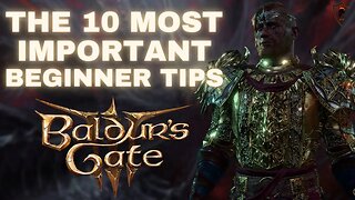 Baldur's Gate 3 - The 10 Things You NEED to Know