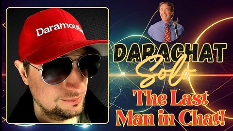 Darachat: The Last Man in Chat!