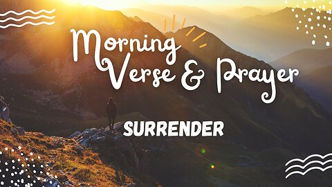 "Uplifting Morning Verses and Prayers: Embrace the Day Ahead"
