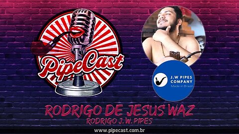 Rodrigo de Jesus Waz - Rodrigo J. W. Pipes - PipeCast #2-03