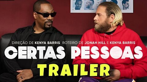 Trailer Certas Pessoas - Dublado