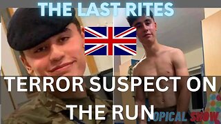 Terror Suspect Daniel Khalife on the run in UK