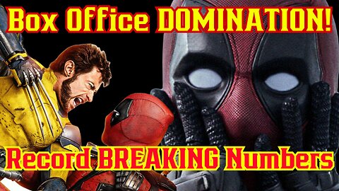 Deadpool & Wolverine CRUSH Box Office Records! Highest MCU Movie In YEARS! Will This Save The MCU?