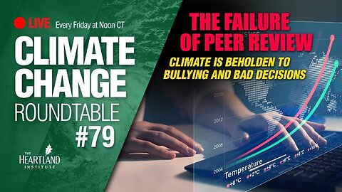 The Failure of Peer Review in Climate Science