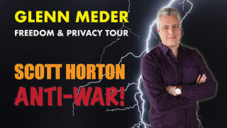 Glenn Meder Interviews Scott Horton from AntiWar.com