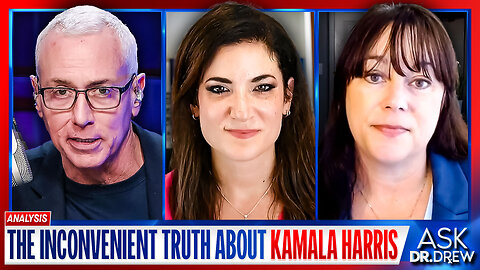 The Inconvenient Truth About Kamala Harris & California w/ Batya Ungar-Sargon & Jennifer Van Laar – Ask Dr. Drew