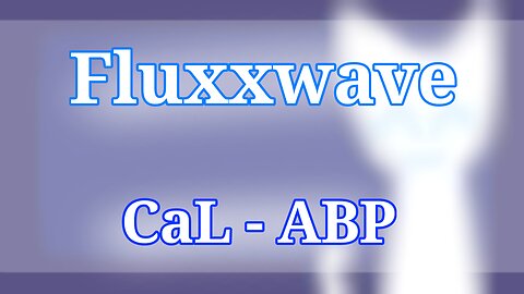 Fluxxwave | Animation meme | CaL - ABP