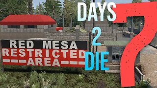 Red Mesa Dominated! | 7d2d Alpha 21 | Episode 14
