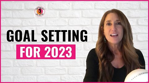 Goal Setting for 2023 and Becoming Your Best Self
