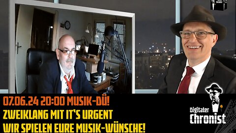 07.06.24 20:00 Musik-DÜ! Zweiklang mit it‘s Urgent - Wir spielen Eure Musik-Wünsche!