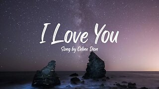 Celine Dion - I Love You (Lyrics)