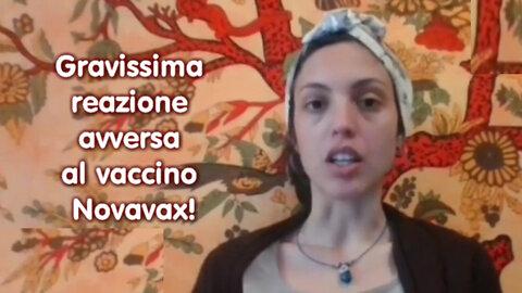 Gravissima reazione avversa al vaccino Novavax!